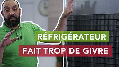 Pourquoi mon frigo fait du givre ou de la glace ?